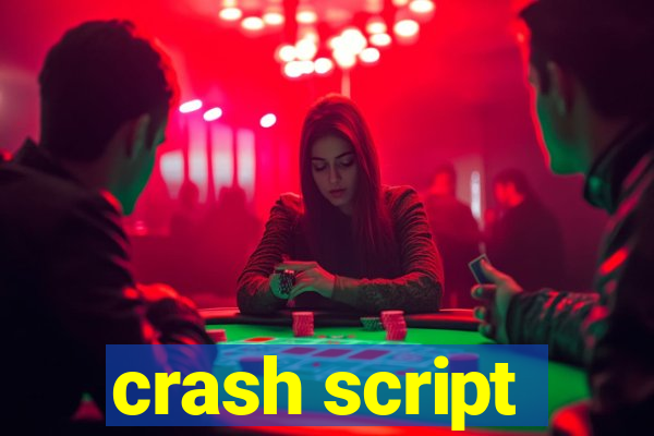 crash script